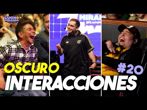 Lucho Miranda / Interacciones Oscuro #20
