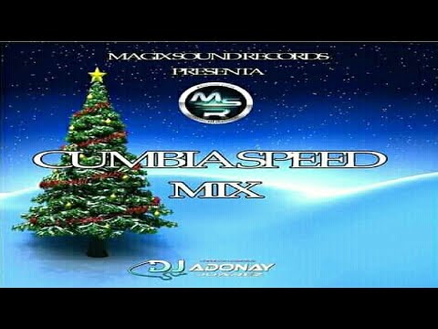 Cumbia Speed Mix 🌑 DJ Adonay Juárez - Magix Sound Records