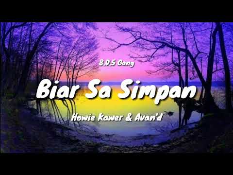 Biar Sa Simpan [Official Audio] - 8.0.5 Gang