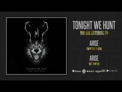 09 Arise - Tonight We Hunt (Arise)