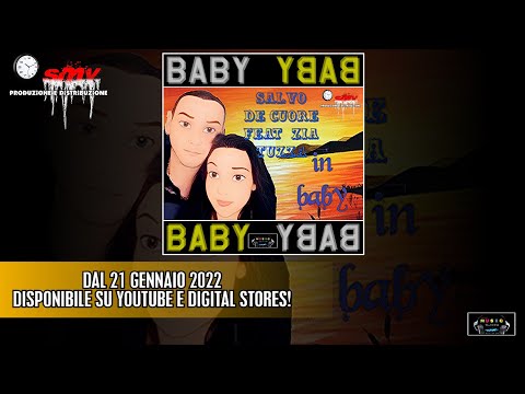 Salvo De Cuore Ft. Zia Tuzza - Baby (Ufficiale 2022)