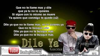 Dile Ya - Farruko Ft Gaona