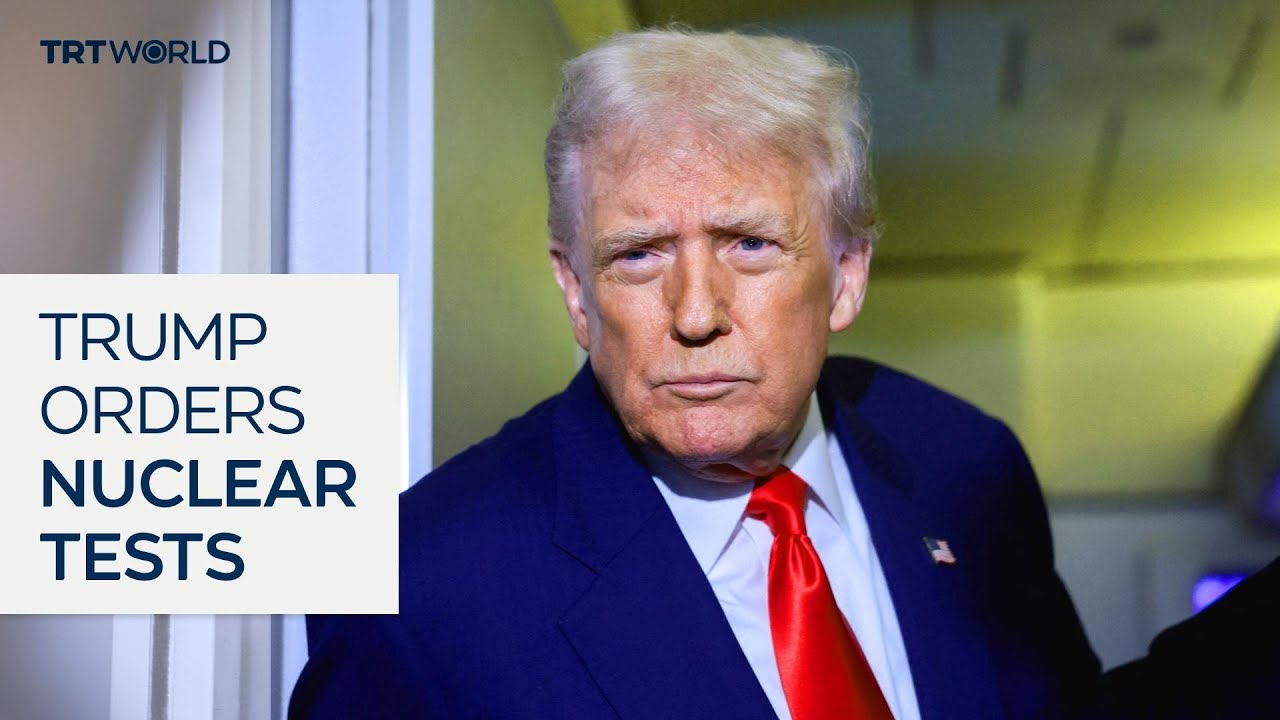 Trump orders Pentagon to start testing nuclear weapons