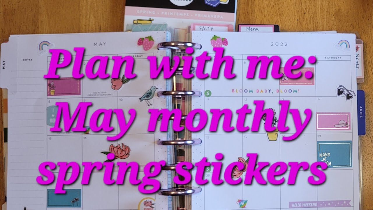 Plan with me : May monthly spread using spring Happy Planner stickers. #happyplanner #planwithme