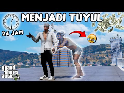 24 JAM MENJADI TUYUL - GTA 5 ROLEPLAY