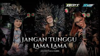 Download lagu DJ JANGAN TUNGGU LAMA LAMA X MELODY YALLA HABIBI VIRAL TIKTOK || STYLE JEDAG JEDUG PARTY MENGKANE !! mp3 Download lagu DJ JANGAN TUNGGU LAMA LAMA X MELODY YALLA HABIBI VIRAL TIKTOK || STYLE JEDAG JEDUG PARTY MENGKANE !! mp3