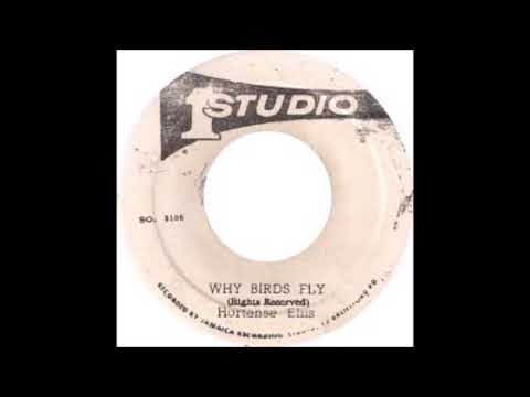WHY BIRDS FLY - HORTENSE ELLIS  (STUDIO ONE)