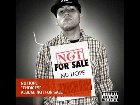 Nu Hope - Choices - @IGotNuHope
