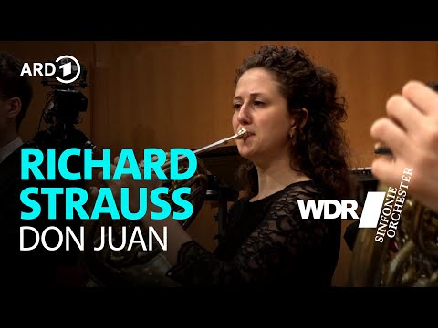 Richard Strauss - Don Juan | Cristian Măcelaru | WDR Symphony Orchestra