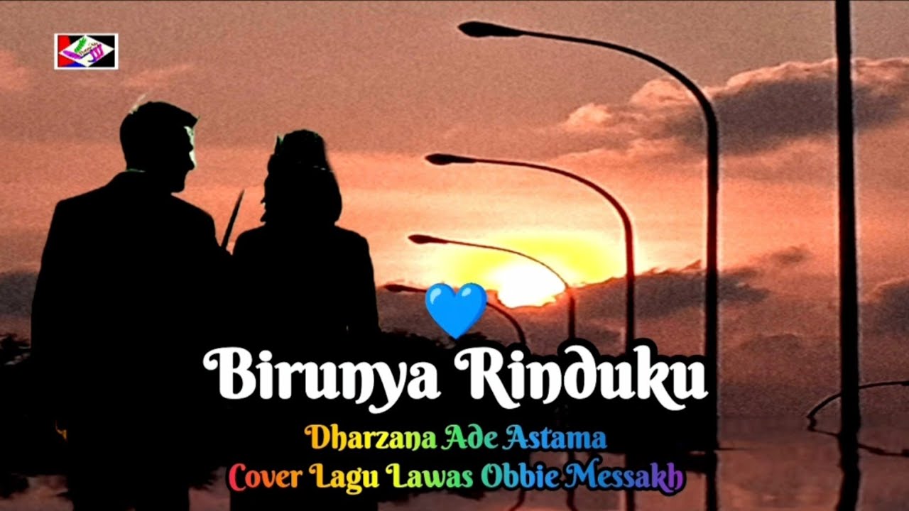 BIRUNYA RINDUKU - Dharzana Ade Astama Cover Lagu Lawas Obbie Messakh