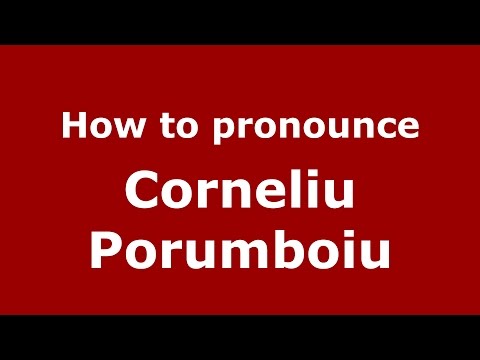 How to pronounce Corneliu Porumboiu (Romanian/Romania)  - PronounceNames.com