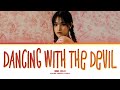 JINI 'Dancing With The Devil' Lyrics (지니 Dancing With The Devil 가사) (Color Coded Lyrics)