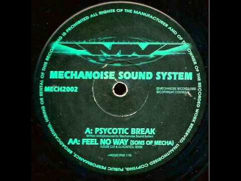 Mechanoise Sound System - Feel No Way