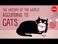 An Animated History of Cats: How Over 10,000 Years the Cat Went from Wild Predator to Sofa Sidekick