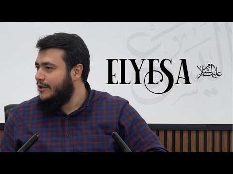 Elyasa (as) - Peygamberleri Gündem Etmek | Bilal Özbuğday