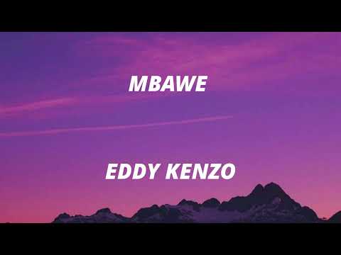 Mbawe Lyrics by Eddy Kenzo