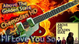 Above The Golden State - I&#39;ll Love You So (cover)