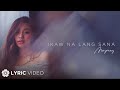 Maymay Entrata - Ikaw Na Lang Sana (Lyrics) Maymay Entrata - Ikaw Na Lang Sana (Lyrics)