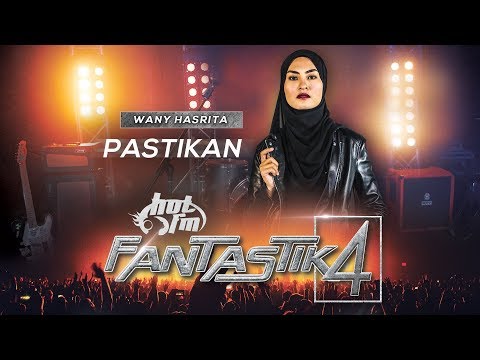 Fantastik 4 | Wany Hasrita - Pastikan - Minggu Akhir