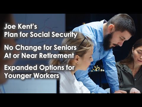 Joe Kent's Plan for Social Security
