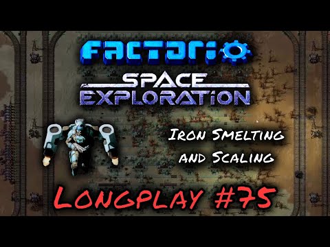 Factorio Space Exploration Lets Play #75 - Iron Smelting and Scaling