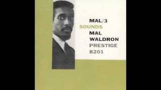 Mal Waldron - The Cattin' Toddler