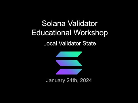 Solana Validator Education - Local Validator State