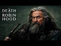 The Death Of Robin Hood Breakdown Robin Was Never The Hero