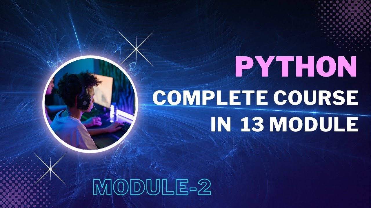 Module 2 || Fundamentals of Python