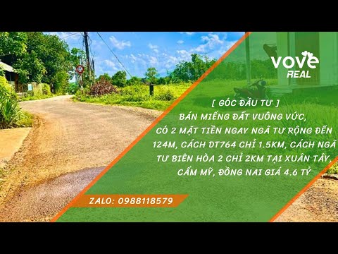 Bán đất vườn Đồng Nai 2 mặt tiền ngay ngã tư rộng đến 124m cách ĐT 764 chỉ 1.5km