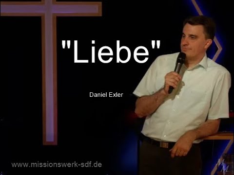 "Liebe" eine Predigt von Daniel Exler
