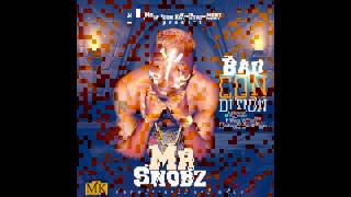 Mr Snobz - Bad Condition (Producer Kbeatz)
