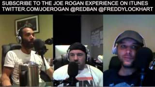Joe Rogan Experience #126 - Freddy Lockhart, Brian Redban (Part 2)