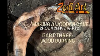 MAKING A WOODEN CANE- PART 3 wood burning