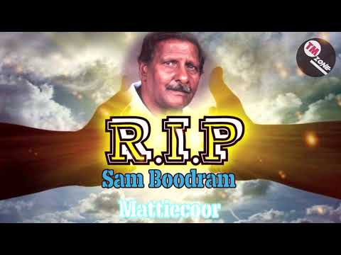 R.I.P Sam Boodram - Mattiecoor [ Traditional Chutney ]