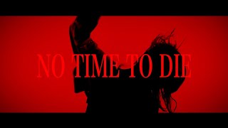 MAD JAMIE - NO TIME TO DIE【OFFICIAL MUSIC VIDEO】