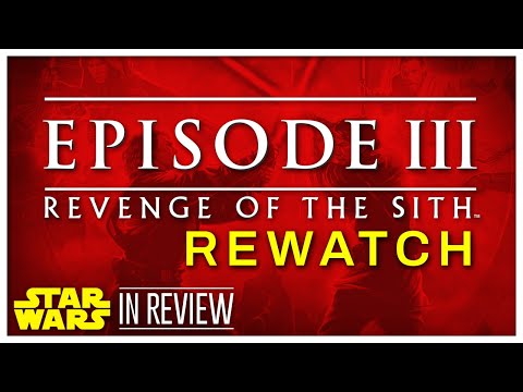 Star Wars Episode 3 Revenge of the Sith - Every Star Wars Movie Ranked & Recapped - In Review