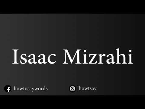 How To Pronounce Isaac Mizrahi
