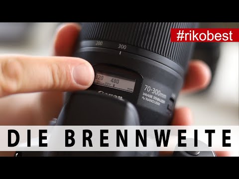 Brennweite verstehen Was ist die Brennweite? Fotografie erklärt 📷 fotografieren lernen 📷 Riko Best