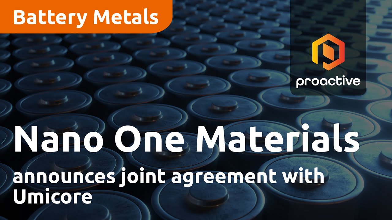Nano One Materials announces joint agreement with Umicore