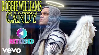 [REVERSED] ROBBIE WILLIAMS - CANDY