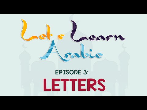 Let's Learn Arabic | Letters