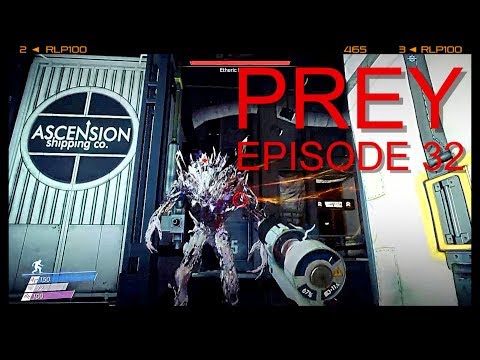 Prey - Let's Play Episode 32 - Opening Cargo Bay B