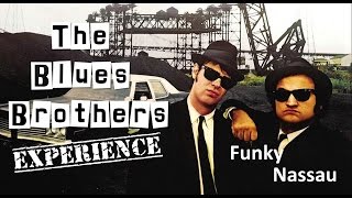 The Blues Brothers Experience - Funky Nassau