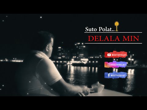 SUTO POLAT.. ❣ Delala Min ❣