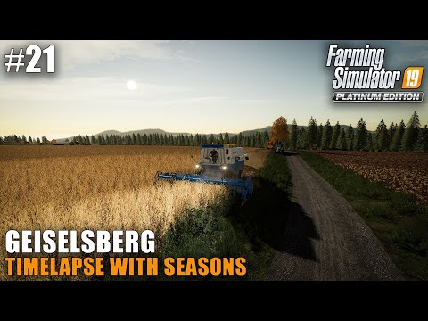 Geiselsberg Timelapse #21 Contract Harvesting, Farming Simulator 19 Seasons