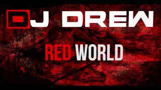 DJ DREW - RED WORLD