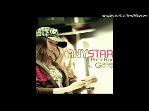 Park Bom - ANYSTAR (Feat. G-DRAGON & Gummy)