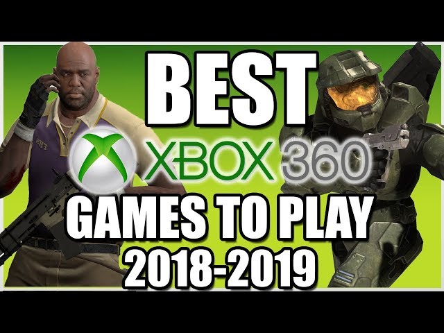 best xbox 360 games 2018