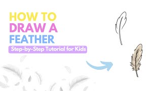 How to Draw a Feather - Simple Nature Sketch for Kids & Beginners